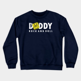 Daddy Rock and Roll Crewneck Sweatshirt